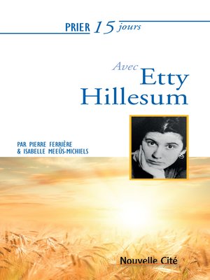 cover image of Prier 15 jours avec Etty Hillesum